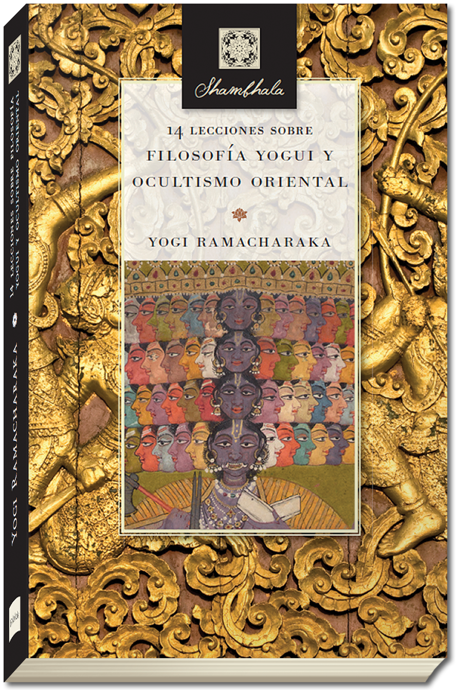 14 lecciones sobre filosofía Yogui y ocultismo oriental de Yogi Ramacharaka  Desván de Hanta